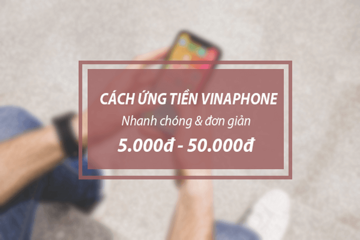 Cách ứng tiền Vinaphone cực đơn giản và nhanh nhất - Backyardjungle
