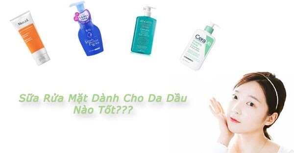 sữa rửa mặt cho da dầu